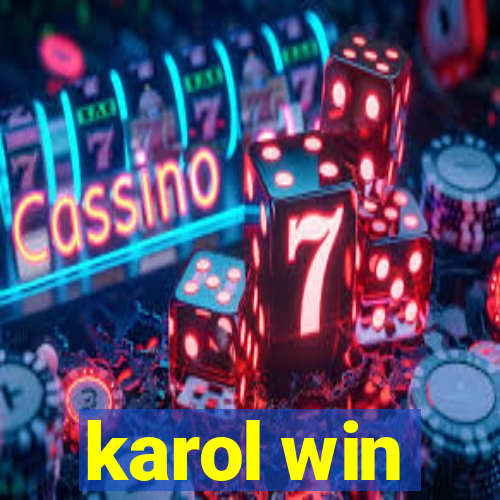 karol win